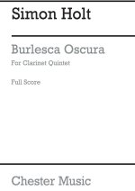 SIMON HOLT: BURLESCA OSCURA (SCORE)