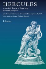 THOMAS BROUGHTON: HERCULES - A MUSICAL DRAMA IN THREE ACTS (LIBRETTO) LIVRE SUR LA MUSIQUE