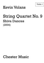 KEVIN VOLANS: STRING QUARTET NO.9 - SHIVA DANCES (PARTS)