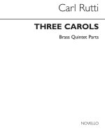 CARL RUTTI: THREE CAROLS (BRASS QUINTET PARTS)