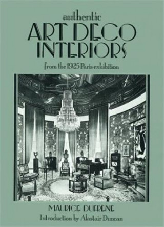 Art deco Interiors from the 1925 Paris Exhibition /anglais