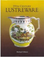 19th Century Lustreware /anglais