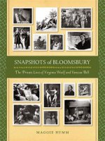 Snapshots of Bloomsbury The Private Lives of Virginia Woolf and Vanessa Bell /anglais