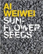 Ai Weiwei Sunflower Seeds (The Unilever Series) /anglais
