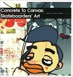 Concrete To Canvas Skateboarders Sticker /anglais