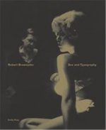 Robert Brownjohn Sex & Typography /anglais