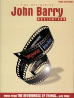 JOHN BARRY: THE DEFINITIVE COLLECTION PIANO, VOIX, GUITARE