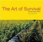 The Art of Survival - Recovering Landscape Architecture /anglais