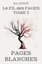 PAGES BLANCHES - LE FIL DES PAGES T3
