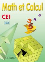 Math et Calcul CE1 - Fichier élève euro - Ed.2001