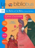 Le Bibliobus N° 4 CM - La Belle et la bête - Cahier d'activités - Ed.2004
