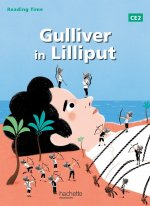 Reading Time Gulliver in Lilliput CE2 - Livre élève - Edition 2013