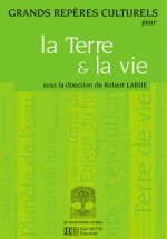 Grands repères culturels pour la Terre et la vie