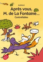 Apres vous, M. de la Fontaine...