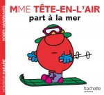 Madame Tête-en-l'air part à la mer