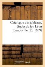 Catalogue Des Tableaux, Etudes de Feu Leon Benouville