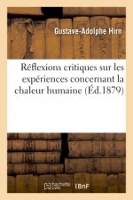 Reflexions Critiques Sur Les Experiences Concernant La Chaleur Humaine