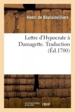 Lettre d'Hypocrate A Damagette. Traduction