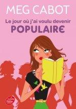 Le jour ou j'ai voulu devenir populaire
