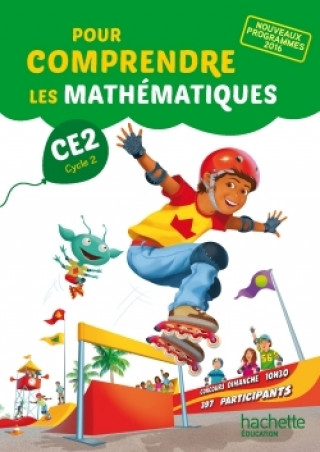 Pour comprendre les mathematiques CE2 cycle 2 Fichier eleve (2017)