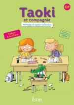 Taoki et compagnie methode de lecture CP - cahier d'ecriture