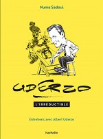 Uderzo l'irréductible - Entretiens avec Albert Uderzo
