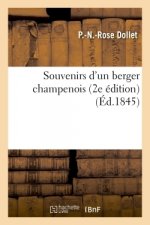 Souvenirs d'Un Berger Champenois (2e Edition)