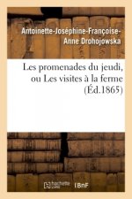 Les Promenades Du Jeudi, Ou Les Visites A La Ferme