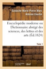 Encyclopedie Moderne Ou Dictionnaire Abrege Des Sciences, Des Lettres Et Des Arts