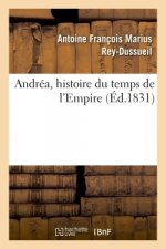 Andrea, Histoire Du Temps de l'Empire