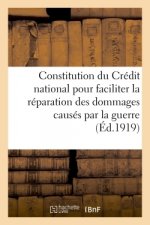 Textes Relatifs A La Constitution Du Credit National Pour Faciliter La Reparation