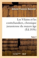 Les Vilains Et Les Contrebandiers, Chronique Jurassienne Du Moyen Age