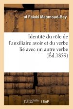 Identite Du Role de l'Auxiliaire Avoir Et Du Verbe Lie Avec Un Autre Verbe