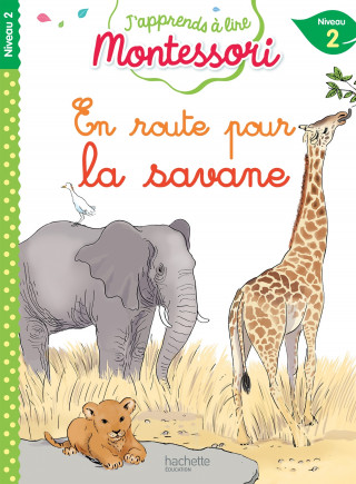 En route pour la savane, niveau 2 - J'apprends à lire Montessori (Charlotte Jouenne)(Brožovaná)