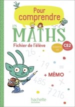 Pour comprendre les maths CE2 - Fichier élève + Mémo - Ed. 2020