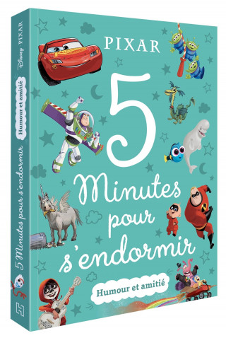 DISNEY PIXAR - 5 Minutes pour s'endormir - Humour et amitié (Brožovaná)