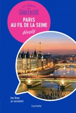Les carnets des Guides Bleus : Paris au fil de la Seine dévoilé