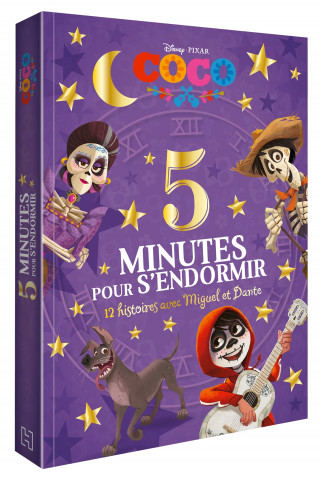 COCO - 5 Minutes pour S'endormir - 12 histoires avec Miguel et Coco - Disney Pixar