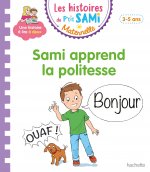 Les histoires de P'tit Sami Maternelle (3-5 ans) : Sami apprend la politesse
