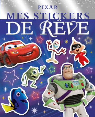 DISNEY PIXAR - Mes Stickers de Rêve