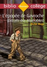 Bibliocollège - L'épopée de Gavroche (extrait des Misérables), Victor Hugo