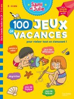 Sami et Julie - 100 Jeux de Vacances - De la Grande Section au CP - Cahier de vacances 2022