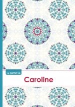 Le carnet de Caroline - Lignes, 96p, A5 - Rosaces Orientales