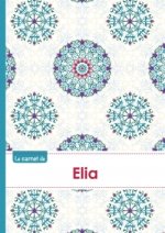 Le carnet d'Elia - Lignes, 96p, A5 - Rosaces Orientales