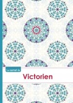 Le carnet de Victorien - Lignes, 96p, A5 - Rosaces Orientales