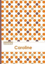 Le carnet de Caroline - Lignes, 96p, A5 - Ronds Orange Gris Violet