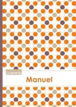 Le carnet de Manuel - Lignes, 96p, A5 - Ronds Orange Gris Violet