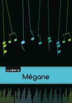 CARNET MEGANE MUSIQUE,48P,A5