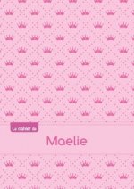 CAHIER MAELIE SEYES,96P,A5 PRINCESSE
