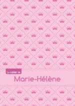 CAHIER MARIE HELENE SEYES,96P,A5 PRINCESSE